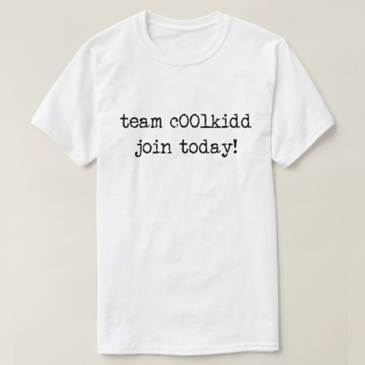Team C00lkidd Join Today Funny Aesthetic Shirt (Design voorkant)