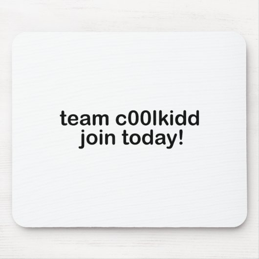 Team C00lkidd Join Today Kids Funny Quote Cool Kid Muismat (Voorkant)