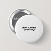 Team C00lkidd Join Today Kids Funny Quote Cool Kid Ronde Button 5,7 Cm (Voorkant /achterkant)