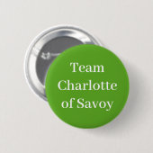 Team Charlotte van Savoy Ronde Button 5,7 Cm (Voorkant /achterkant)
