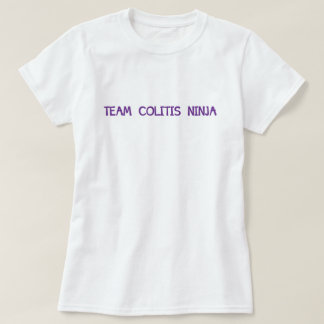 Team Colitis Ninja TAKE STEPS t-shirt