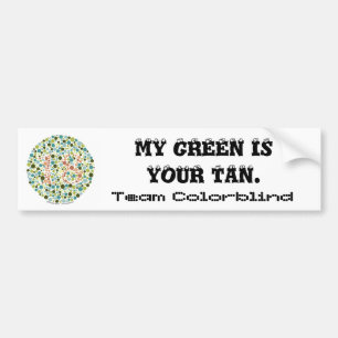 Team Colorblind: Mijn groen is jouw bruine Bumpersticker