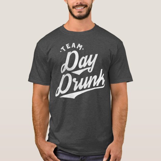 Team Day Drink Grappig Drink voor Alcohol T-shirt (Voorkant)