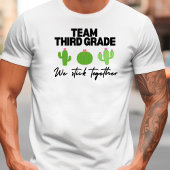 Team Derde klas We Stick Samen Leraar Tshirt