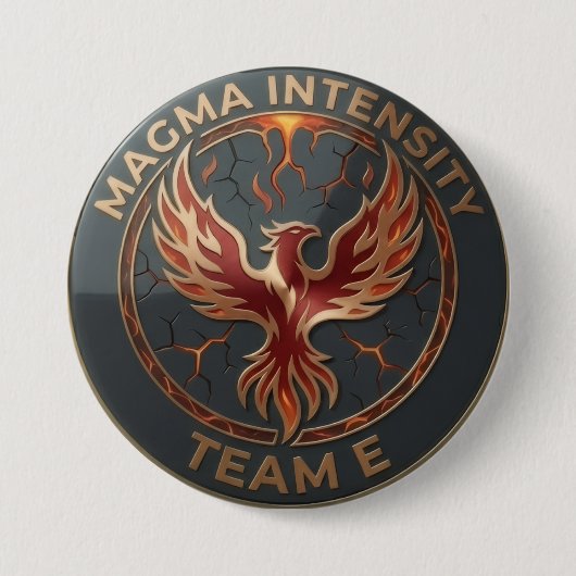 Team E – MAGMA INTENSITY Embleem | Vurig Macht Lei Ronde Button 7,6 Cm (Voorkant)