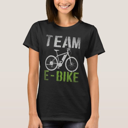 Team Ebike Cyclist Bike Riding Biking Bicling Bicy T-shirt (Voorkant)