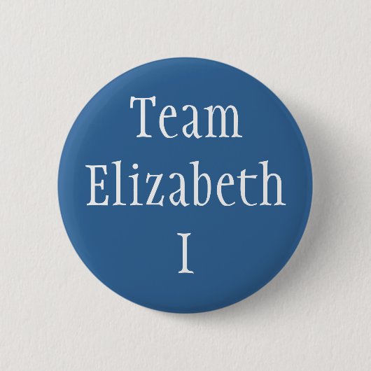 Team Elizabeth I Ronde Button 5,7 Cm (Voorkant)