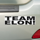 TEAM ELON! BUMPERSTICKER (Op auto)
