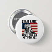 Team Fauci Anti Trump Dr. Anthony Fauci 2028 Premi Ronde Button 5,7 Cm (Voorkant /achterkant)
