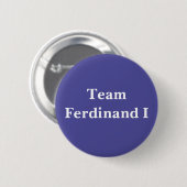 Team Ferdinand I Ronde Button 5,7 Cm (Voorkant /achterkant)