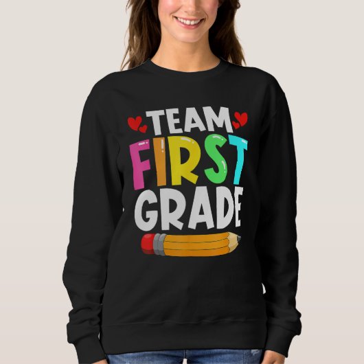 Team First Grade Back To School 1st Grade Teachers Trui (Voorkant)