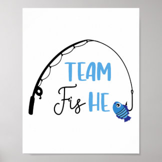 Team Fish He Shirt Vist Gender Reveal Party Ann Poster