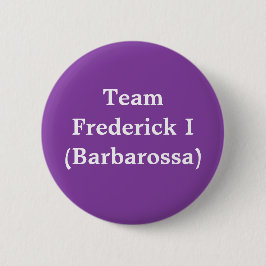 Team Frederick I (Barbarossa) Ronde Button 5,7 Cm