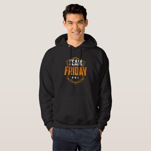 Team Friday Humor Sarcastic Weekend Finally Hoodie (Voorkant volledig)