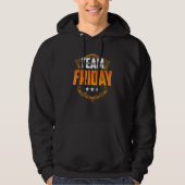 Team Friday Humor Sarcastic Weekend Finally Hoodie (Voorkant)