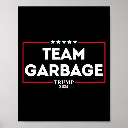 Team Garbage voor Trump 2024 1 Poster (Voorkant)