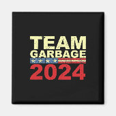 Team Garbage voor Trump 2024 Verkiezingen 2024 Ste Magneet (Voorkant)