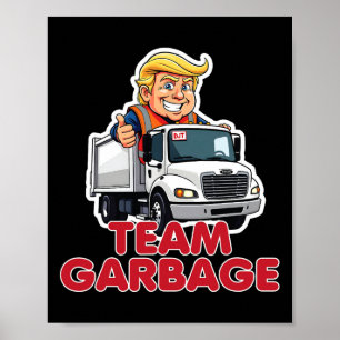 Team Garbyge Donald Trump 2025 Verkiezing Grappig  Poster