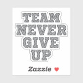 Team geeft nooit op sticker (Vel)