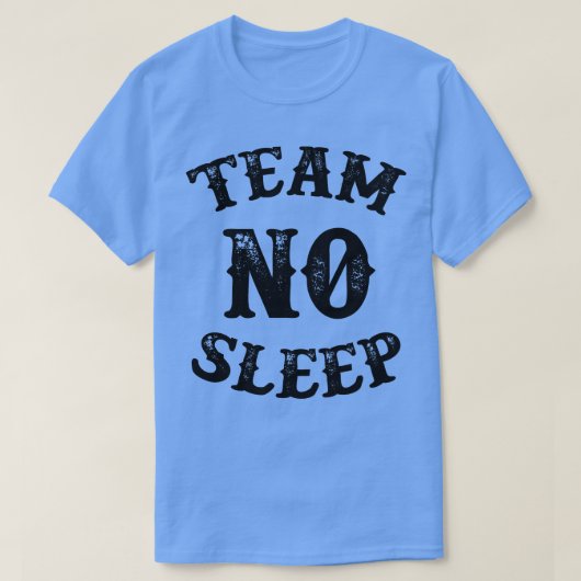 Team Geen Slaap Zwart Tekst T-shirt (Design voorkant)