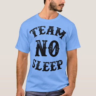 Team Geen Slaap Zwart Tekst T-shirt