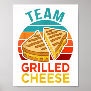 Team gegrilde kaas grappige sandwich liefhebber Gr Poster