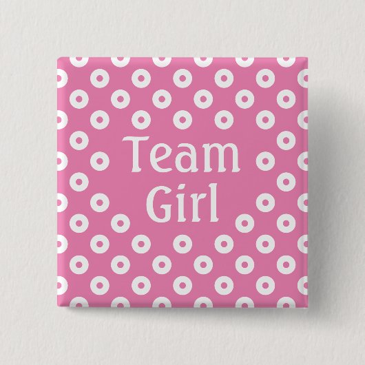 "Team Girl" Roze Polka Dot Geslachtsvoorspelling Vierkante Button 5,1 Cm (Voorkant)