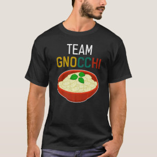Team Gnocchi Italiaanse Dumpling Voedsel Humor T-shirt