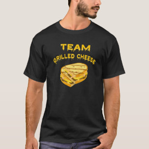Team Grilled Cheddar Funny Food Sandwich to T-shirt