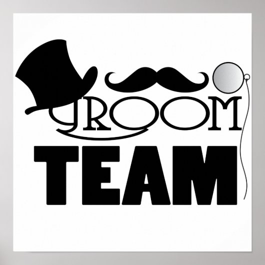 Team Groom - Bovenste hoed, monocle Poster (Voorkant)