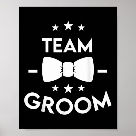 Team Groom Wedding Party Gift Poster (Voorkant)