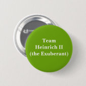 Team Heinrich II (de Exuberant) Ronde Button 5,7 Cm (Voorkant /achterkant)