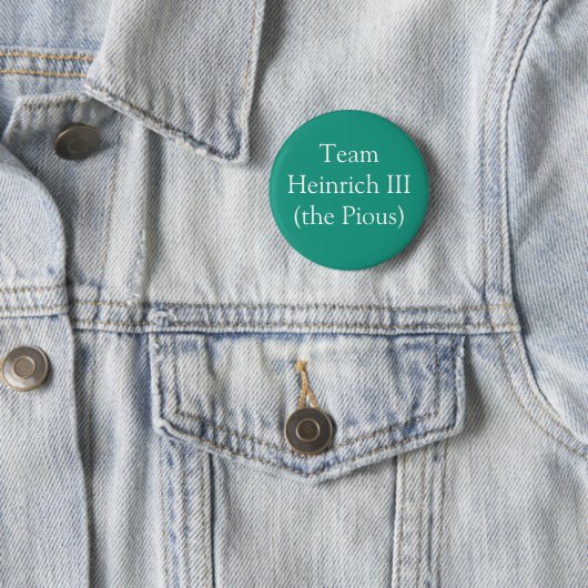 Team Heinrich III (de pious) Ronde Button 5,7 Cm (In situ)