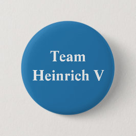 Team Heinrich V Ronde Button 5,7 Cm