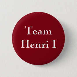 Team Henri I van Frankrijk Ronde Button 5,7 Cm