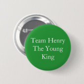 Team Henry the Young King Ronde Button 5,7 Cm (Voorkant /achterkant)