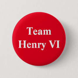 Team Henry VI Ronde Button 5,7 Cm