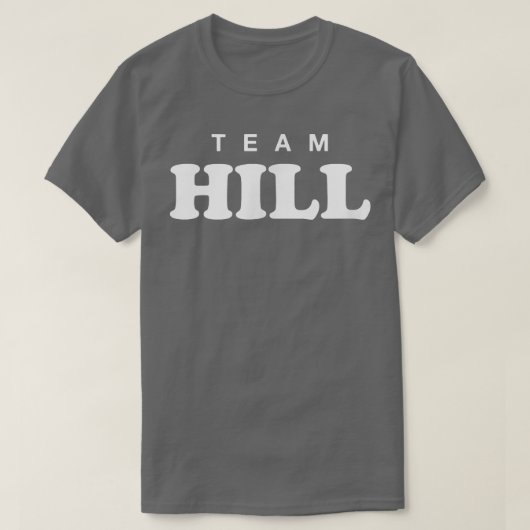 Team Hill Persoonlijke familienaam Bride Groom T-shirt (Design voorkant)