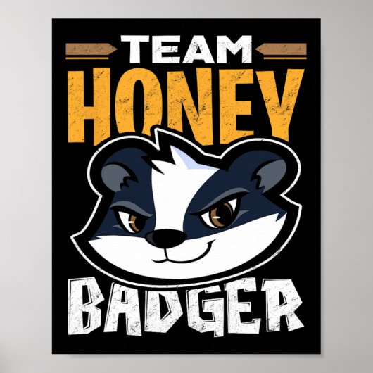 Team Honey Badger - Cool Dierenvriend Gift Poster (Voorkant)