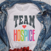 Team Hospice Squad Nurse T-shirt