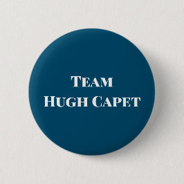 Team Hugh Capet Ronde Button 5,7 Cm