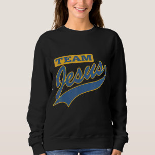 Team Jesus Christain Quotes Trui