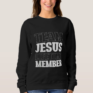 Team Jesus Lifetime Lid Funny Religie Christia Trui