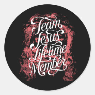 Team Jesus Lifetime Member Funny Jesus Christelijk Ronde Sticker