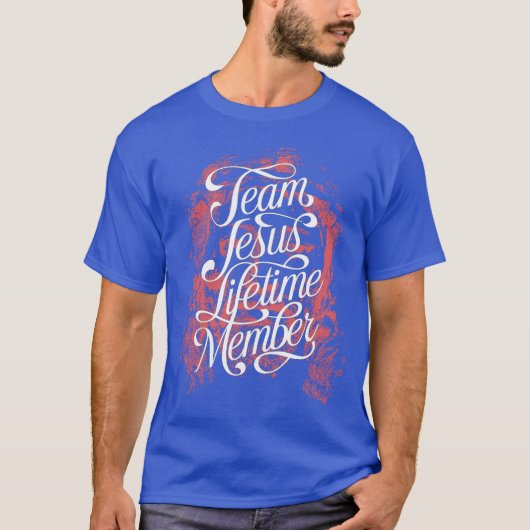 Team Jesus Lifetime Member Funny Jesus Christelijk T-shirt (Voorkant)