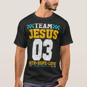 Team Jezus 03 Geloof Hoop Liefde Christelijke Bijb T-shirt