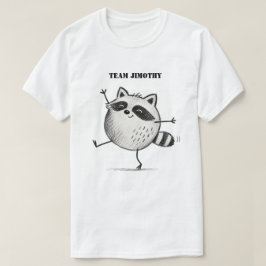 Team Jimothy T-shirt