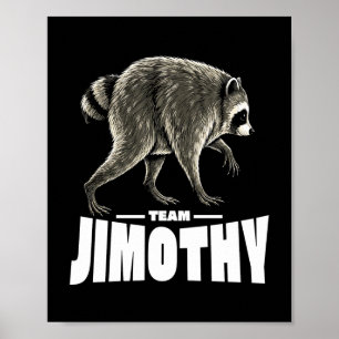 Team Jimothy Virale Wasbeer Grappig Poster
