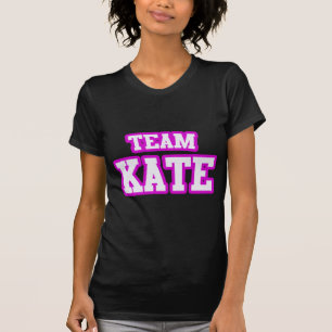 Team Kate T-shirt