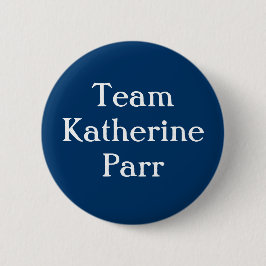 Team Katherine Parr Ronde Button 5,7 Cm